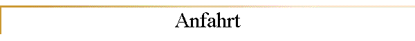 Anfahrt